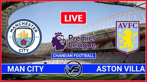man city game|Man City vs Aston Villa LIVE: Premier League score & latest .